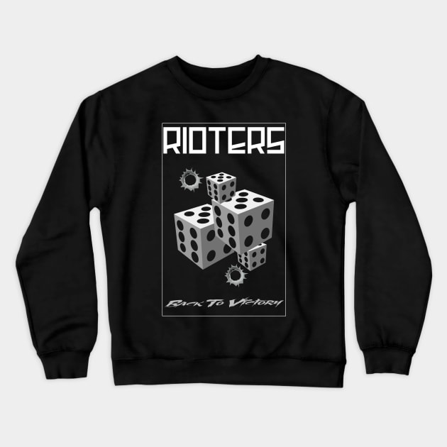 Rioters Dice Crewneck Sweatshirt by yudijunaedi